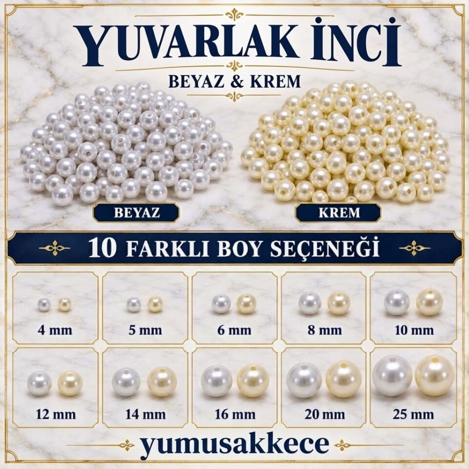 Yuvarlak İnci Boncuk – Beyaz & Krem Renk (4 mm - 25 mm Arası / 10 Farklı Boy Seçeneği)